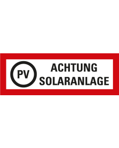 Feuerwehrschild: (PV) Achtung Solaranlage, weiß-rot, Folie selbstklebend, 297 mm x 105 mm, 1 Stück