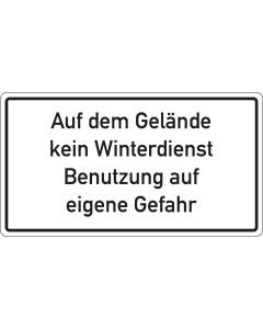 Hinweisschild: Auf dem Gelände kein Winterdienst Benutzung auf eigene Gefahr, Aluminium reflektierend, 600 x 330 mm, 1 Stück
