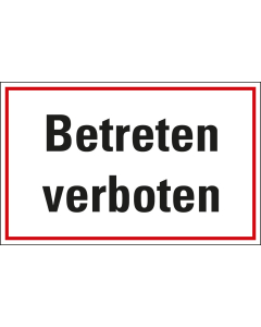 Hinweisschild: Betreten verboten, Kunststoff, 300 x 200 mm, 1 Stück
