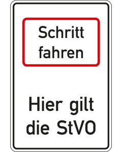Hinweisschild: Schritt fahren-Hier gilt die StVO, DIN, Aluminium RA0 reflektierend, 600 mm x 900 mm, 1 Stück