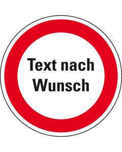 Verbotsschild mit Text nach Wunsch, Folie selbstklebend, Ø 100 mm, 1 Stück