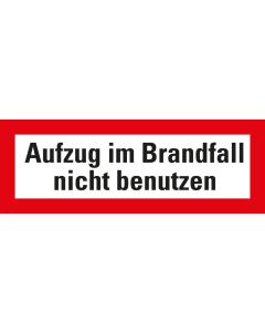 Feuerwehrschild: Aufzug im Brandfall nicht benutzen, weiß-rot, DIN 4066, Folie selbstklebend, 297 mm x 105 mm, 1 Stück