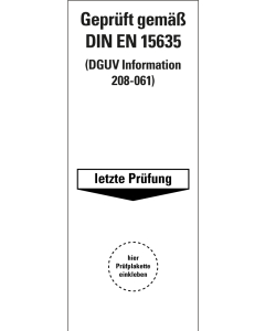 Grundplakette Geprüft gemäß DIN EN 15635, Folie selbstklebend, 40 x 100 mm, 5 St./Bogen