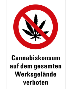 Hinweisschild Cannabiskonsum auf dem gesamten Werksgelände verboten, Kunststoff