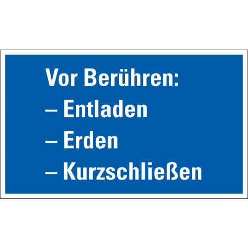 Gebotsschild: Vor Berühren: - Entladen - Erden - Kurzschließen, blau-weiß, Folie oder Kunststoff, 200 mm x 120 mm, nur als Einzelstück
