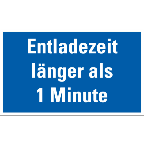 Hinweisschild: Entladezeit länger als 1 Minute, blau-weiß, Folie selbstklebend, 200 mm x 120 mm, 1 Stück Hinweisschild: Entladezeit länger als 1 Minute, blau-weiß, Folie selbstklebend, 200 mm x 120 mm, 1 Stück