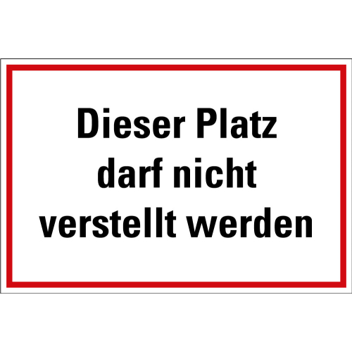 Hinweisschild: Dieser Platz darf nicht verstellt werden, Kunststoff, 300 x 200 mm, 1 Stück
Hinweisschild: Dieser Platz darf nicht verstellt werden, Kunststoff, 300 x 200 mm, 1 Stück