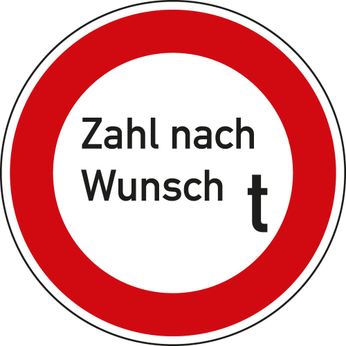 Hauptbild Verkehrszeichen Nr. 262 Verbot für Fahrzeuge mit Gewicht nach Wunsch, Aluminium reflektierend RA1, Ø 600 mm