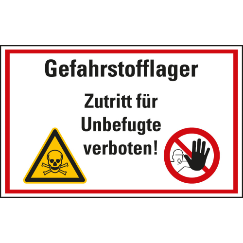 Hinweisschild: Gefahrstofflager Zutritt für Unbefugte verboten!, Warn- und Verbotspiktogramm Hinweisschild: Gefahrstofflager Zutritt für Unbefugte verboten!, Warn- und Verbotspiktogramm