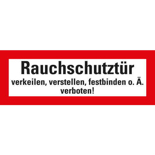 Feuerwehrschild: Rauchschutztür verkeilen, verstellen [...] verboten, weiß-rot, DIN 4066, Folie selbstklebend, 210 mm x 74 mm, 1 Stück
