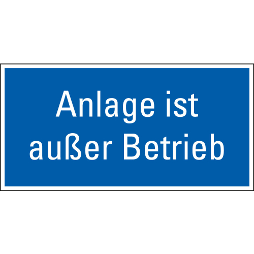 Hinweisschild Anlage ist außer Betrieb, blau-weiß, Magnetfolie, 300 x 150 mm, 1 Stück Hinweisschild Anlage ist außer Betrieb, blau-weiß, Magnetfolie, 300 x 150 mm, 1 Stück