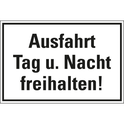 Hinweisschild: Ausfahrt Tag u. Nacht freihalten!, weiß-schwarz, Kunststoff, 300 x 200 mm, 1 Stück