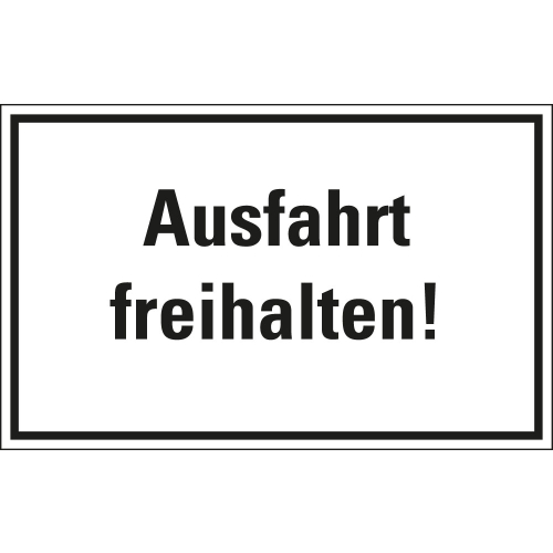 Hinweisschild: Ausfahrt freihalten!, weiß-schwarz, Kunststoff, 400 x 300 mm, 1 Stück Hinweisschild: Ausfahrt freihalten!, weiß-schwarz, Kunststoff, 400 x 300 mm, 1 Stück