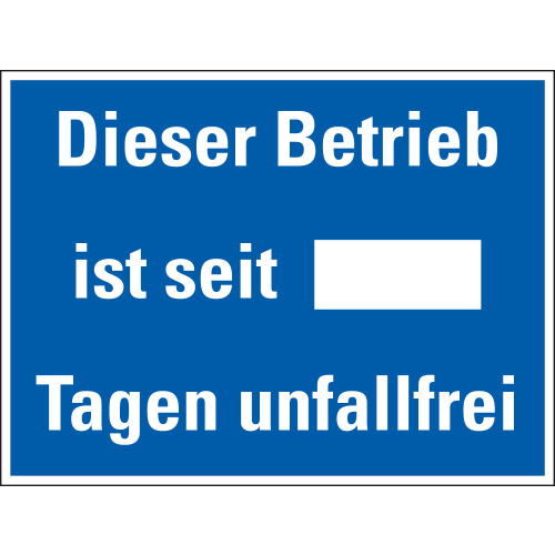 Hinweisschild: Dieser Betrieb ist seit ... Tagen unfallfrei, Freifeld, blau-weiß, Stahlblech, 400 x 300 mm, 1 Stück
