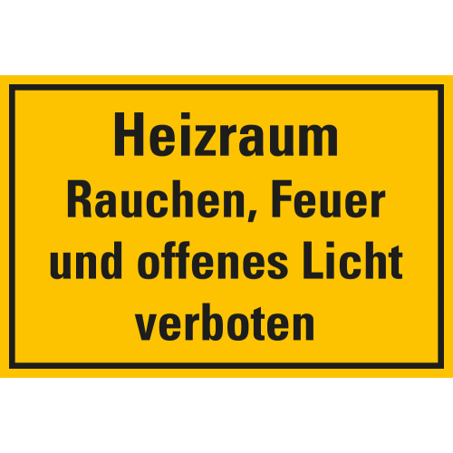 Hinweisschild: Heizraum Rauchen, Feuer und offenes Licht verboten, gelb-schwarz, Aluminium, 300 x 200 mm, 1 Stück