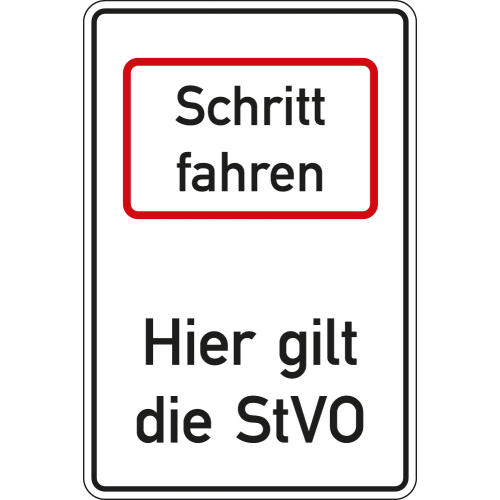 Hinweisschild: Schritt fahren-Hier gilt die StVO, DIN, Aluminium RA0 reflektierend, 600 mm x 900 mm, 1 Stück