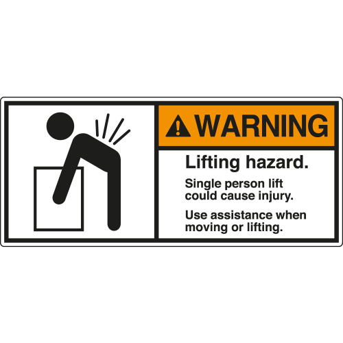 ANSI-Aufkleber: WARNING Lifting hazard. Single person lift could cause injury. Use assistance when moving or lifting. ANSI-Aufkleber: WARNING Lifting hazard. Single person lift could cause injury. Use assistance when moving or lifting.