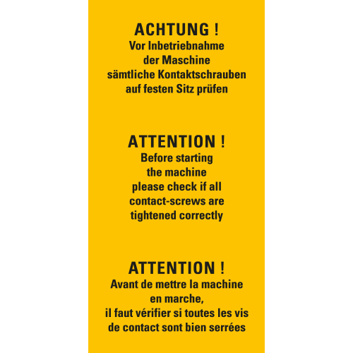 Kombi-Warnschild: ACHTUNG! Vor Inbetriebnahme der Maschine sämtliche Kontaktschrauben auf festen Sitz prüfen, 3 sprachig, RoHS konform, Folie selbstklebend, zwei Größen, nur als Einzelstück
