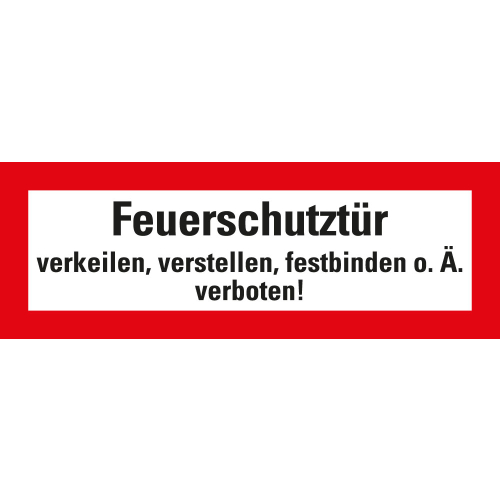 Feuerwehrschild: Feuerschutztür verkeilen, verstellen [...] verboten, weiß-rot, DIN 4066, Folie selbstklebend, 210 mm x 74 mm, 1 Stück