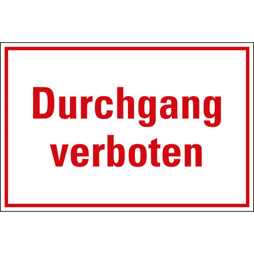 Hinweisschild: Durchgang verboten, weiß-rot, Kunststoff