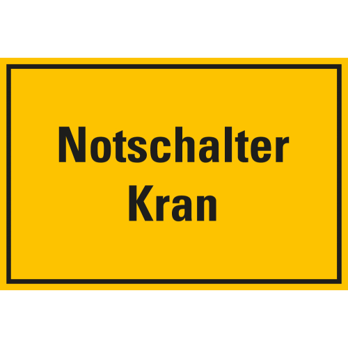Hinweisschild: Notschalter Kran