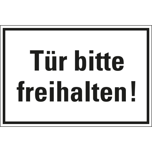 Hinweisschild: Tür bitte freihalten!