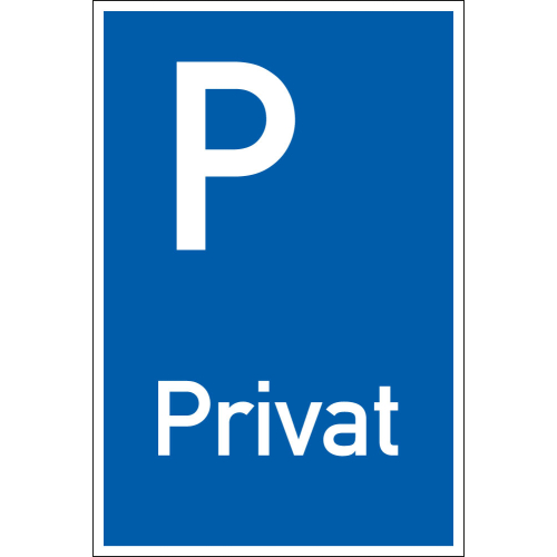 Parkplatzschild: Privat, versch. Materialien und Größen