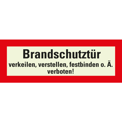 PERMALIGHT power Feuerwehrschild: Brandschutztür verkeilen, verstellen [...] verboten, weiß-rot, DIN 4066