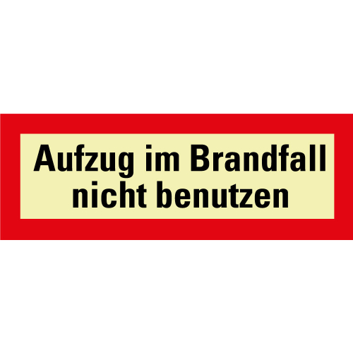  PERMALIGHT power Feuerwehrzeichen: Aufzug im Brandfall nicht benutzen, verschiedene Größen und Materialien