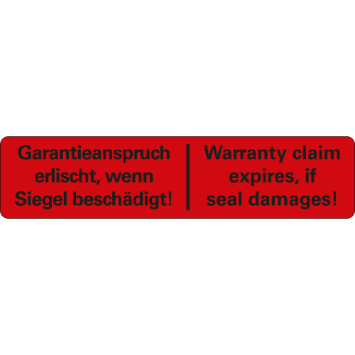 Sicherheitssiegel: Garantieanspruch erlischt, wenn Siegel beschädigt!, zweisprachig deutsch und englisch, rot Sicherheitssiegel: Garantieanspruch erlischt, wenn Siegel beschädigt!, zweisprachig deutsch und englisch, rot