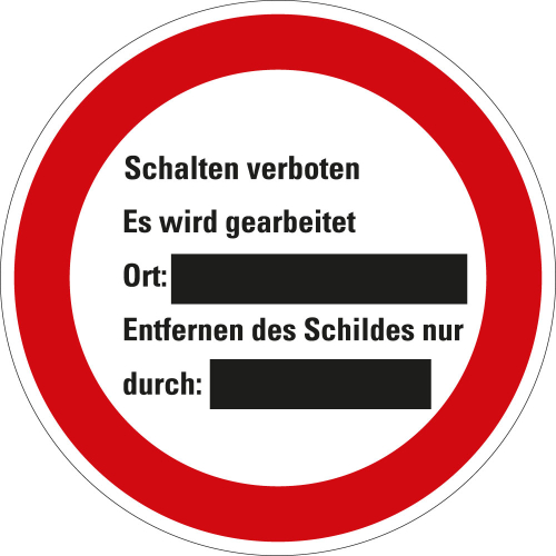 Verbotsschild Schalten verboten Es wird gearbeitet, Schultafellack zum Beschriften