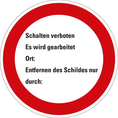 Verbotsschild Schalten verboten Es wird gearbeitet