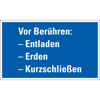 Gebotsschild: Vor Berühren: - Entladen - Erden - Kurzschließen, blau-weiß, Folie oder Kunststoff, 200 mm x 120 mm, nur als Einzelstück