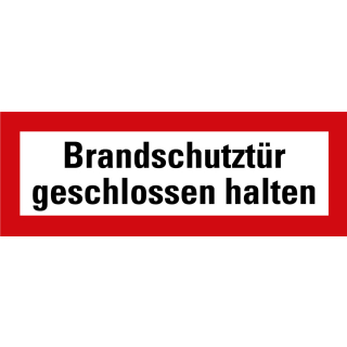 Feuerwehrschild: Brandschutztür geschlossen halten, weiß-rot, Folie selbstklebend oder Kunststoff, eine Variante nach DIN 4066, zwei Größen