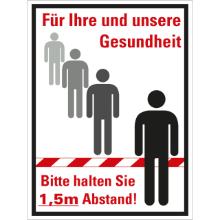 Hinweisschild: Für Ihre und unsere Gesundheit Bitte Abstand [...], versch. Materialien und Größen
