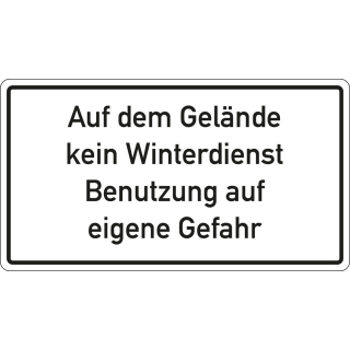 Hinweisschild: Auf dem Gelände kein Winterdienst Benutzung auf eigene Gefahr, Aluminium reflektierend, 600 x 330 mm, 1 Stück