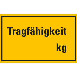 Hinweisschild Tragfähigkeit mit Zahl nach Wunsch, Kunststoff, 300 x 200 mm, 1 Stück