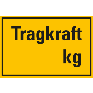 Hinweisschild: Tragkraft kg mit Zahl nach Wunsch, gelb-schwarz,Aluminium, 300 x 200 mm, 1 Stück