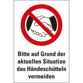 Kombi-Verbotsschild: Biite aufgrund der aktuellen Situation das Händeschütteln vermeiden, Piktogramm & Text, Kunststoff, 200 mm x 300 mm, 1 Stück 