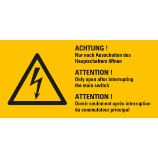 Warnschild: Achtung! Nur nach Ausschalten des Hauptschalters öffnen, 3-sprachig, Blitzpfeil, Folie selbstklebend, 100 mm x 50 mm, 1 Stück