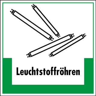 Abfallkennzeichen: Leuchtstoffröhren, Symbol und Text, weiß-grün, Folie selbstklebend oder Kunststoff, 200 x 200 mm
