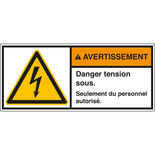 ANSI-Aufkleber: AVERTISSEMENT Danger tension sous. Seulement du personnel autorisé.