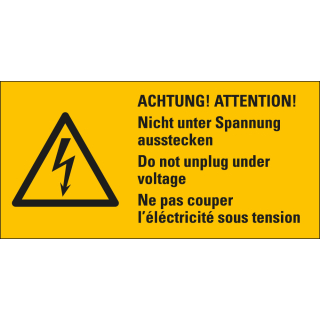 Warnschild: ACHTUNG! Nicht unter Spannung ausstecken, 3-sprachig, Blitzpfeil, RoHS konform, Folie selbstklebend, zwei Größen, nur als Einzelstück
