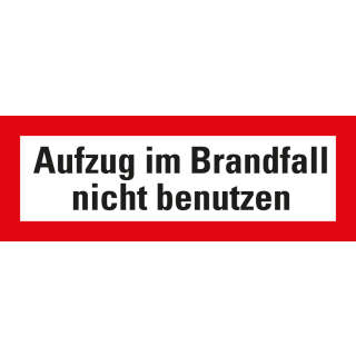 Feuerwehrschild: Aufzug im Brandfall nicht benutzen, weiß-rot, DIN 4066, Folie selbstklebend