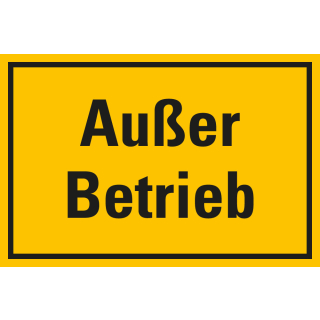 Hinweisschild Außer Betrieb, gelb, Magnetfolie oder Kunststoff, zwei Größen