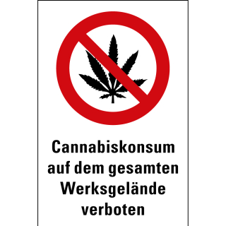 Hinweisschild Cannabiskonsum auf dem gesamten Werksgelände verboten
