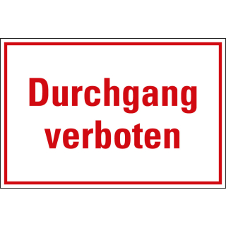 Hinweisschild: Durchgang verboten, weiß-rot, Kunststoff