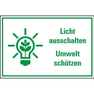 Hinweis-Kombischild: Licht ausschalten Umwelt schützen, Text und Symbol, grün, Kunststoff, 300 x 200 mm, 1 Stück
