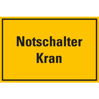 Hinweisschild: Notschalter Kran