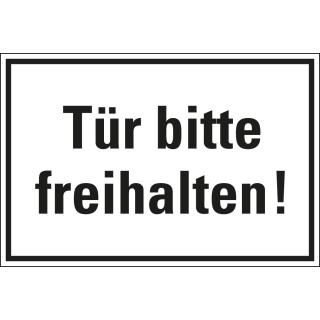 Hinweisschild: Tür bitte freihalten!
